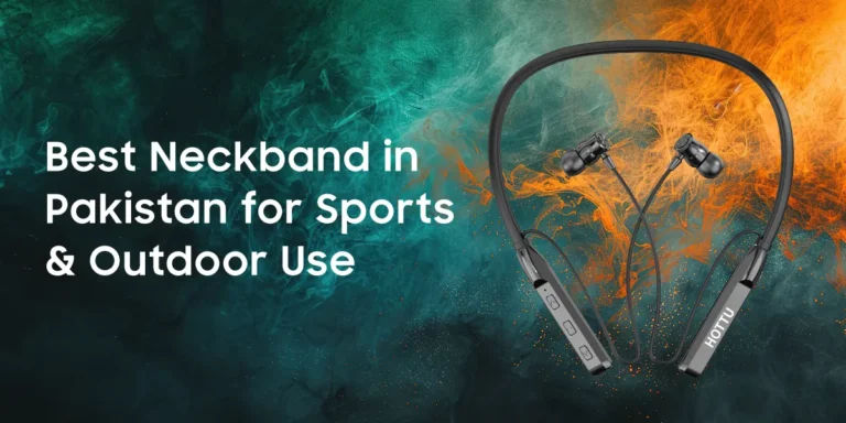 Best Neckband in Pakistan for Sports & Outdoor Use